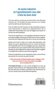 Et maintenant, on mange quoi ?. Un ancien industriel de l'agroalimentaire vous aide à faire les bons choix