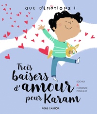  Kochka et Clémence Pénicaud - Trois baisers d'amour pour Karam.