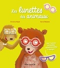 Christine Faust et Bernd Penners - Les lunettes des animaux - Avec 5 paires de lunettes repositionnables à essayer !.