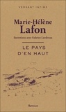 Marie-Hélène Lafon - Le pays d'en haut.