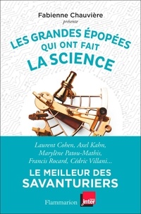 Fabienne Chauvière - Les grandes épopées qui ont fait la science.