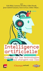 Enki Bilal et Laurence Devillers - Intelligence artificielle - Enquête sur ces technologies qui changent nos vies.