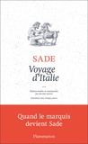 Donatien Alphonse François de Sade - Voyage d'Italie.