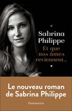 Sabrina Philippe - Et que nos âmes reviennent.