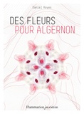 Daniel Keyes - Des fleurs pour Algernon.