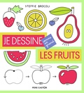Steffie Brocoli - Je dessine les fruits.