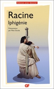 Jean Racine - Iphigénie.