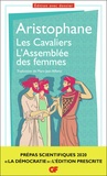  Aristophane - Les Cavaliers ; L'Assemblée des femmes - Prépas scientifiques.