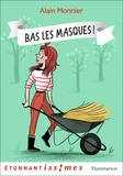 Alain Monnier - Bas les masques !.