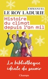 Emmanuel Le Roy Ladurie - Histoire du climat depuis l'an mil.