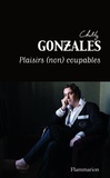 Chilly Gonzales - Plaisirs (non) coupables.