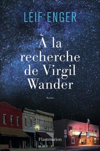 Leif Enger - A la recherche de Virgil Wander.
