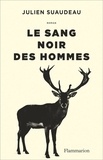 Julien Suaudeau - Le sang noir des hommes.