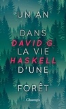 David George Haskell - Un an dans la vie d'une forêt.