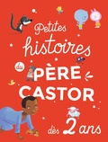  Père Castor - Petites histoires du Père Castor dès 2 ans.