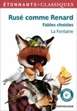 Jean de La Fontaine - Rusé comme Renard - Fables choisies.