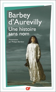 Jules Barbey d'Aurevilly - Une histoire sans nom.