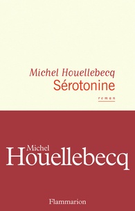Michel Houellebecq - Sérotonine.