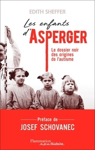 Edith Sheffer - Les enfants d'Asperger.