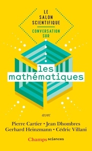 Pierre Cartier et Jean Dhombres - Conversation sur les mathématiques.