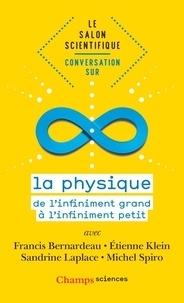 Francis Bernardeau et Etienne Klein - Conversation sur la physique.