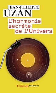 Jean-Philippe Uzan - L'harmonie secrète de l'Univers.