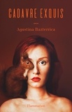 Agustina Bazterrica - Cadavre exquis.