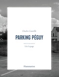 Charles Coustille et Léo Lepage - Parking Péguy.
