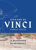 Carlo Vecce - Léonard de Vinci.