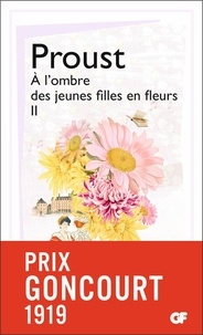 Marcel Proust - A la recherche du temps perdu Tome 2 : A l'ombre des jeunes filles en fleurs - Volume 2.