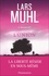 Lars Muhl - O' Manuscrit - Tome 3, L'union.