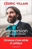 Cédric Villani - Immersion - De la science au Parlement.