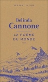 Belinda Cannone - La forme du monde.