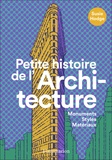 Susie Hodge - Petite histoire de l'architecture - Monuments, styles, matériaux.