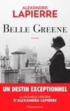 Alexandra Lapierre - Belle Greene.