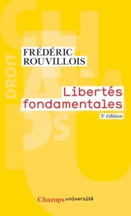 Frédéric Rouvillois - Libertés fondamentales.