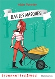 Alain Monnier - Bas les masques !.