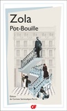 Emile Zola - Les Rougon-Macquart  : Pot-bouille.