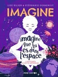 Lise Bilien et Stéphanie Desbenoît - Imagine que tu es dans l'espace - 7 histoires pour te détendre. 1 CD audio