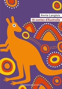 Annie Langlois - 10 contes d'Australie.