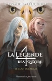 Cassandra O'Donnell - La légende des quatre Tome 4 : Le clan des aigles.