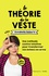 Annabelle Roberts - La théorie de la veste - Une méthode contre-intuitive pour transformer l'échec en arme.