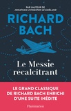 Richard Bach - Le Messie récalcitrant.