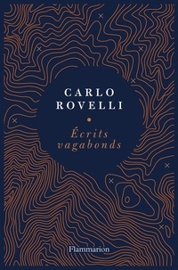 Carlo Rovelli - Ecrits vagabonds.