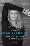 Estelle Lefébure - Orahe, vivre au rythme de son coeur.