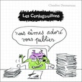 Claudine Desmarteau - Les conjugouillons Tome 10 : Nous eûmes adoré vous publier.