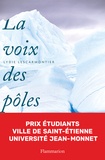 Lydie Lescarmontier - La voix des pôles.