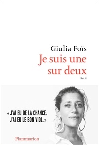 Giulia Foïs - Je suis une sur deux.