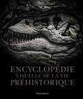 Douglas Palmer et Martin Brasier - Encyclopédie visuelle de la vie préhistorique.