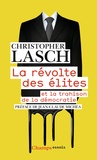 Christopher Lasch - La révolte des élites - Et la trahison de la démocratie.